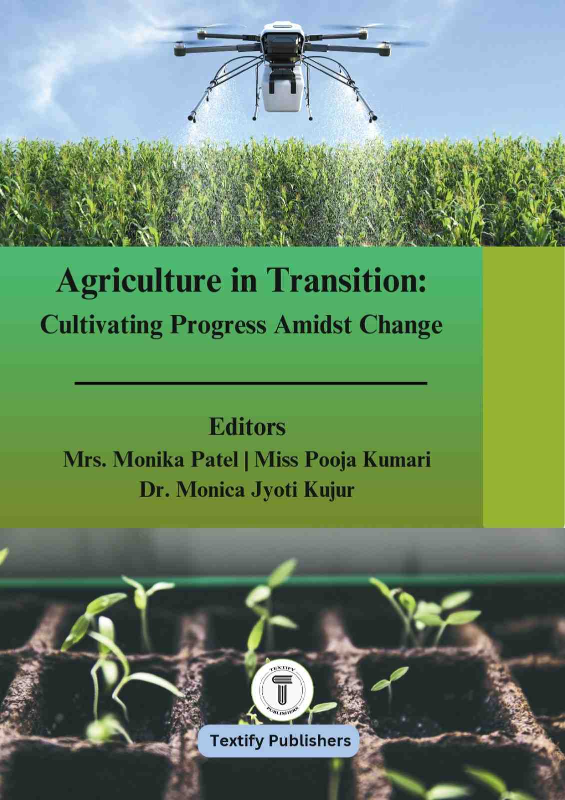 Agriculture in Transition: Cultivating Progress Amidst Change